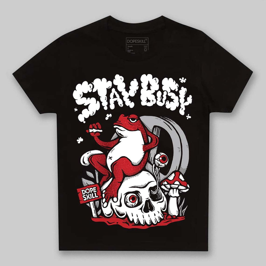 Ruby 1s DopeSkill Toddler Kids T-shirt Stay Busy Graphic