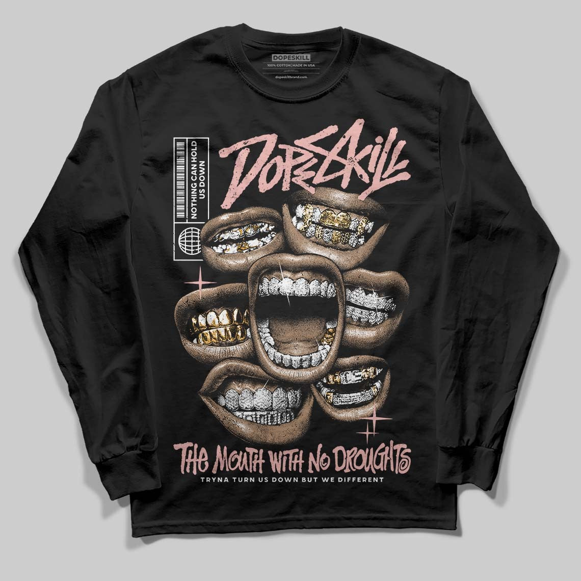 Rust Pink 1s 2025 DopeSkill Long Sleeve T-Shirt The Mouth With No Droughts Graphic