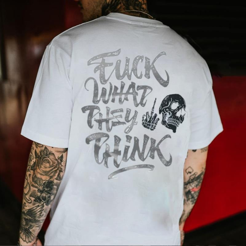 [S-5XL] F@ck What They Think T-Shirt, Motorcycle Shirt, Graphic Print, Streetwear Fashion, Unisex Casual Tee