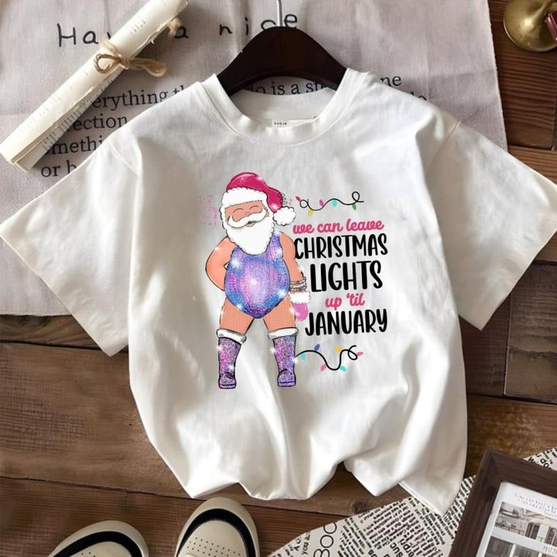 Santa Can Leave The Christmas Lights Up Til January Graphic T-Shirt, Sweatshirt, Hoodie