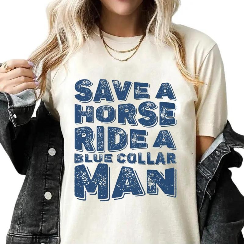 Save A Horse Ride A Blue Collar Man T-Shirt Unisex Classic Cotton style 001