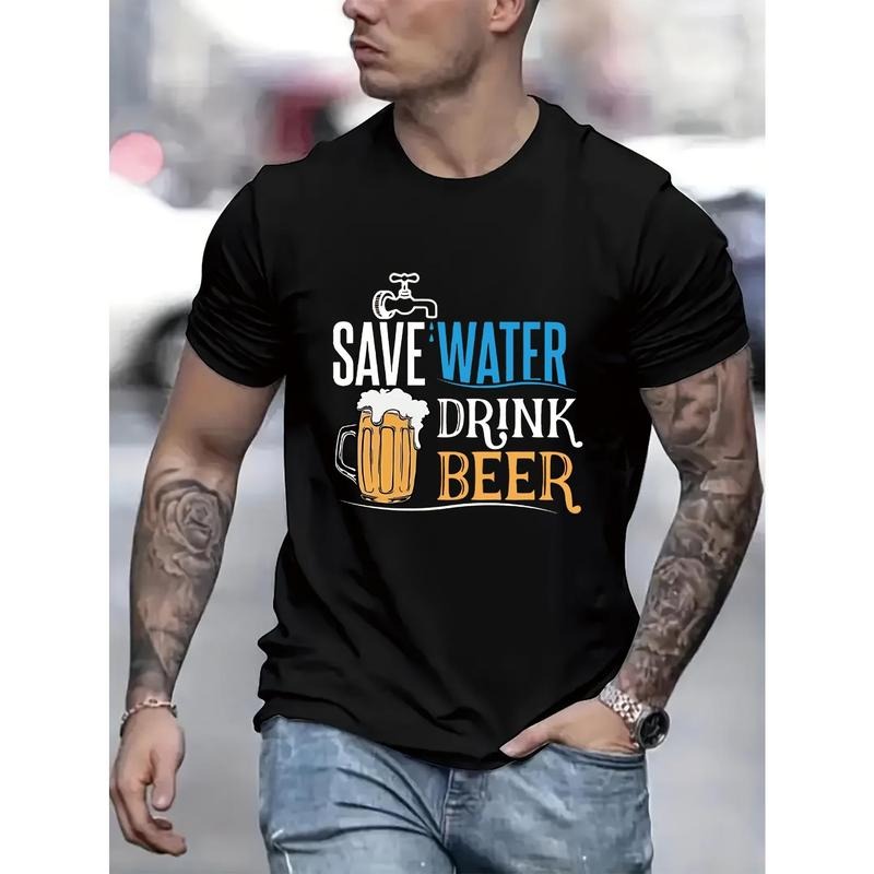 " Save Water Drink Beer "Creative Print Casual Novelty T-Shirt For Men, Short Sleeve Summer& Spring Top, Comfort Fit, Stylish Streetwear Crew Neck Tee For Daily Wear Made in USA