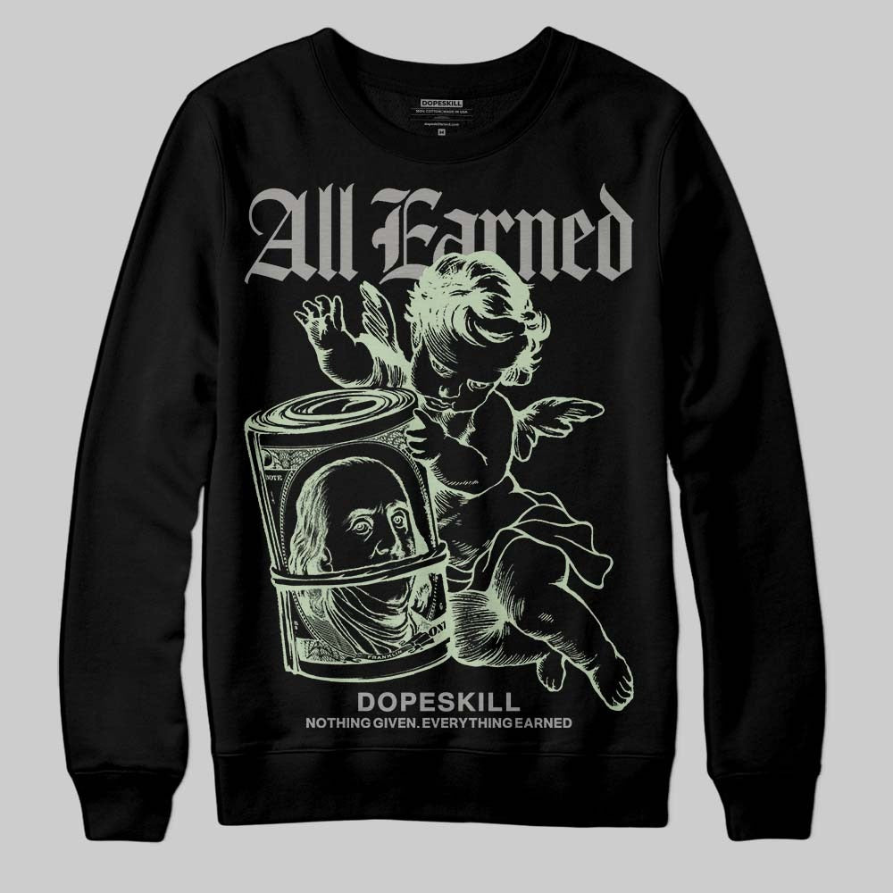 Seafoam 4s 2025 DopeSkill Sweatshirt All Earned Graphic