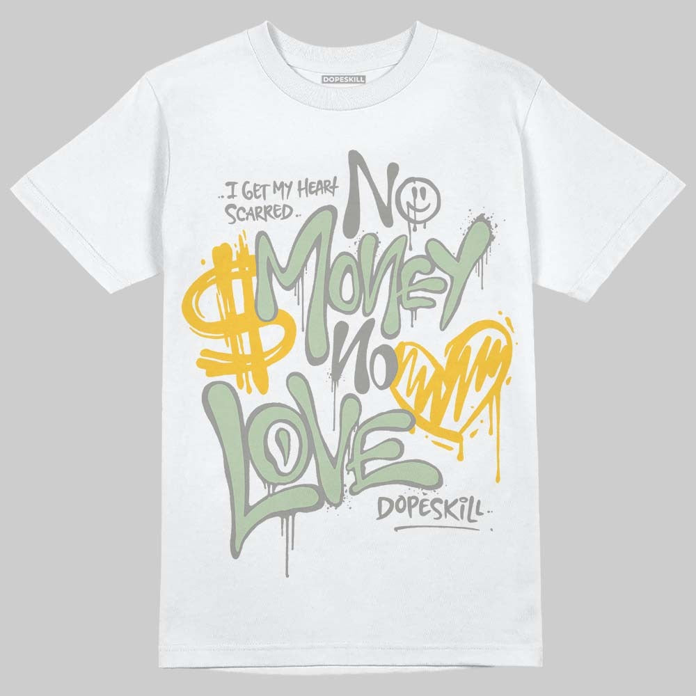 Seafoam 4s 2025 DopeSkill T-Shirt No Money No Love Typo Graphic