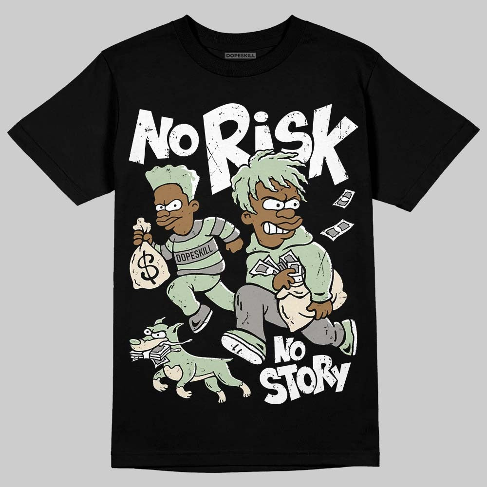 Seafoam 4s 2025 DopeSkill T-Shirt No Risk No Story Graphic