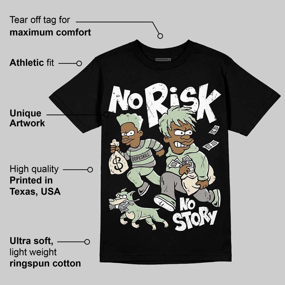 Seafoam 4s 2025 DopeSkill T-Shirt No Risk No Story Graphic