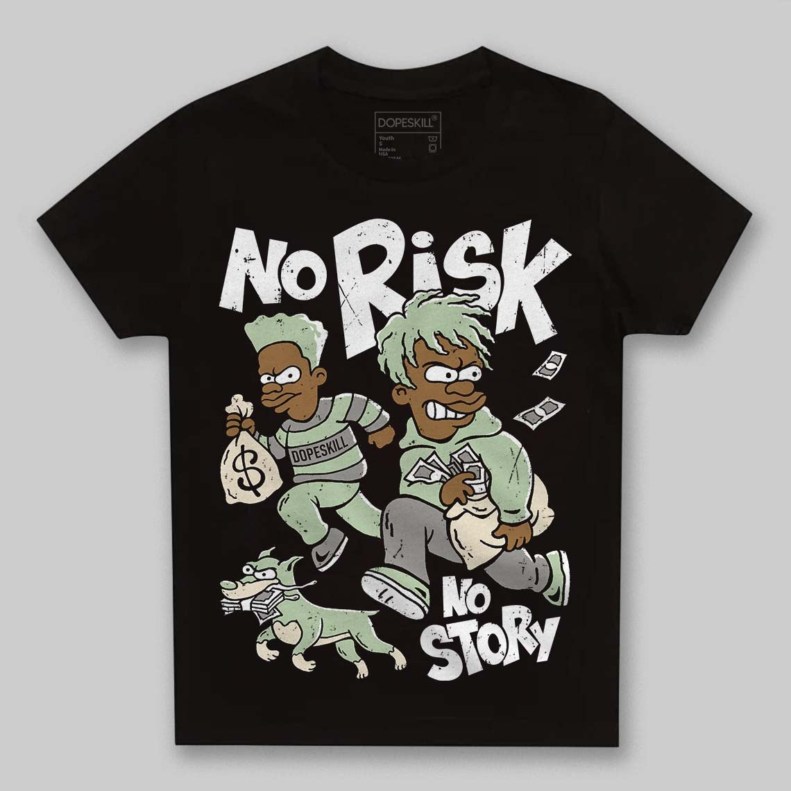 Seafoam 4s 2025 DopeSkill Toddler Kids T-shirt No Risk No Story Graphic