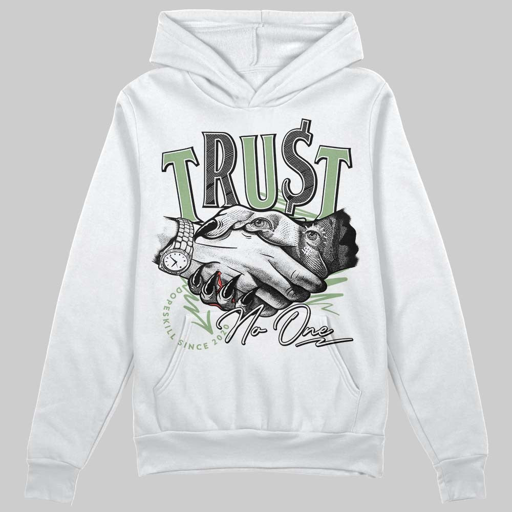 Seafoam 4s DopeSkill Hoodie Sweatshirt Trust No One Graphic
