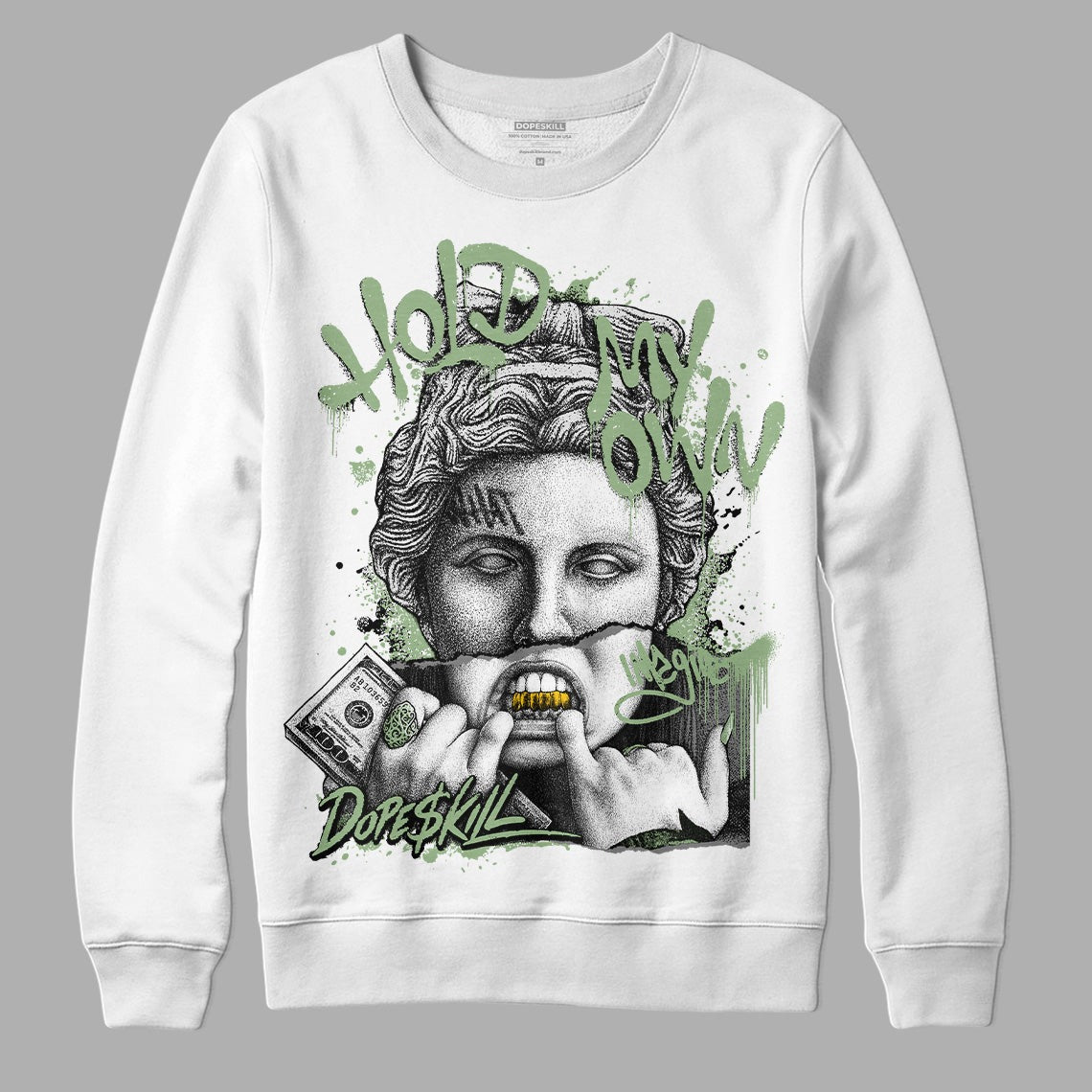 Seafoam 4s DopeSkill Sweatshirt Hold My Own Graphic