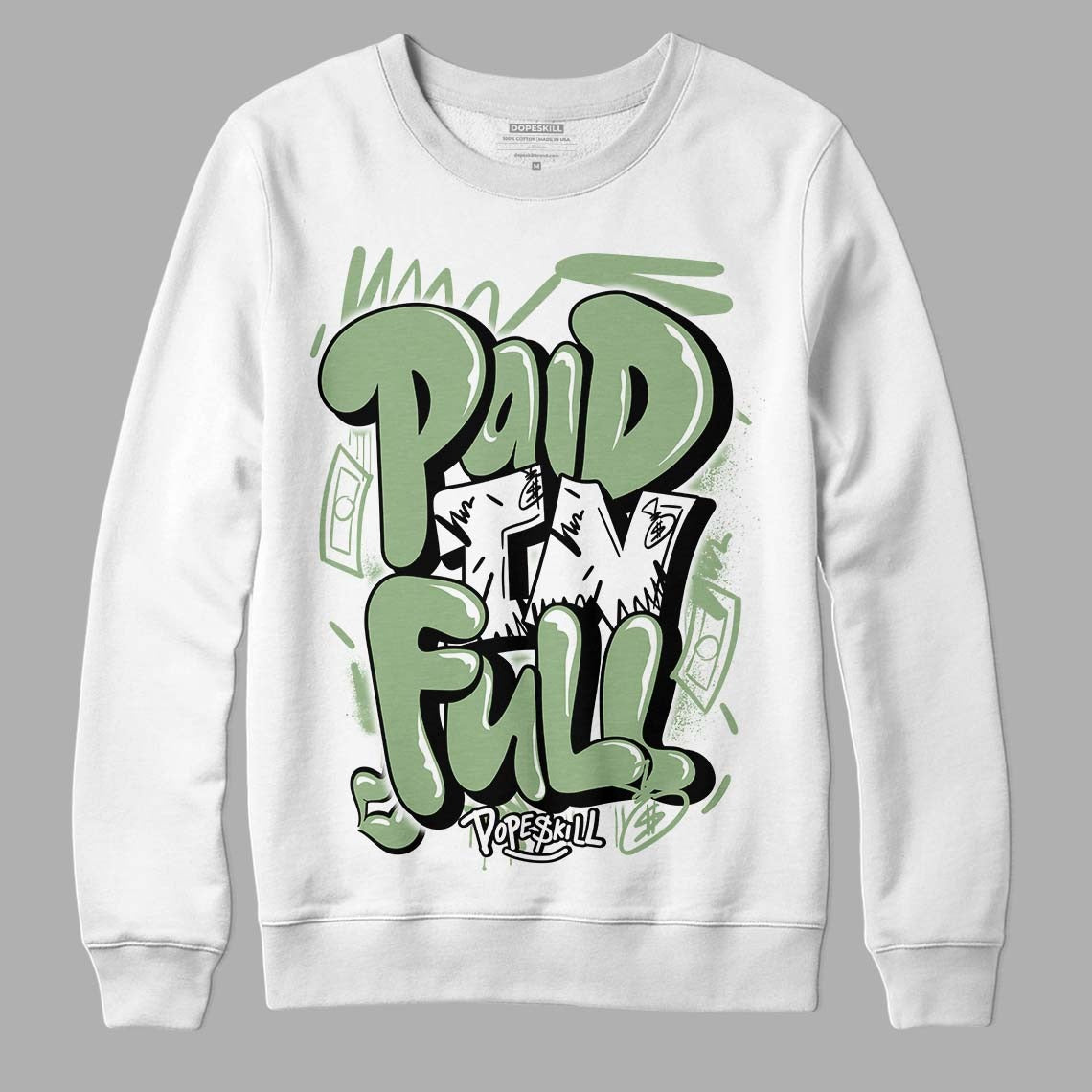 Seafoam 4s DopeSkill Sweatshirt New Paid In Full Graphic