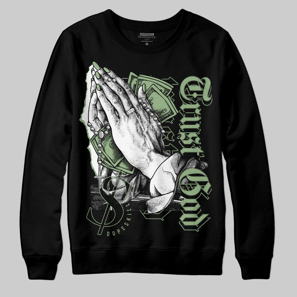 Seafoam 4s DopeSkill Sweatshirt Trust God Graphic