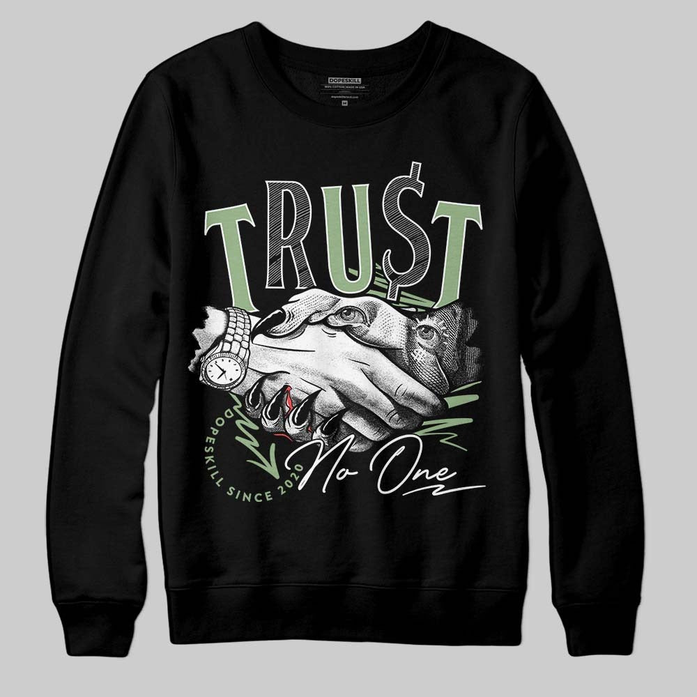 Seafoam 4s DopeSkill Sweatshirt Trust No One Graphic