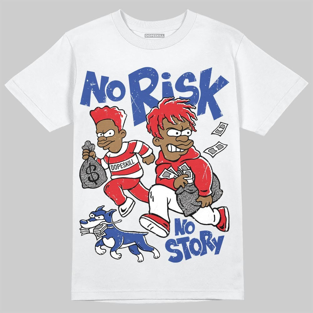 Seoul 2.0 3s DopeSkill T-Shirt No Risk No Story Graphic