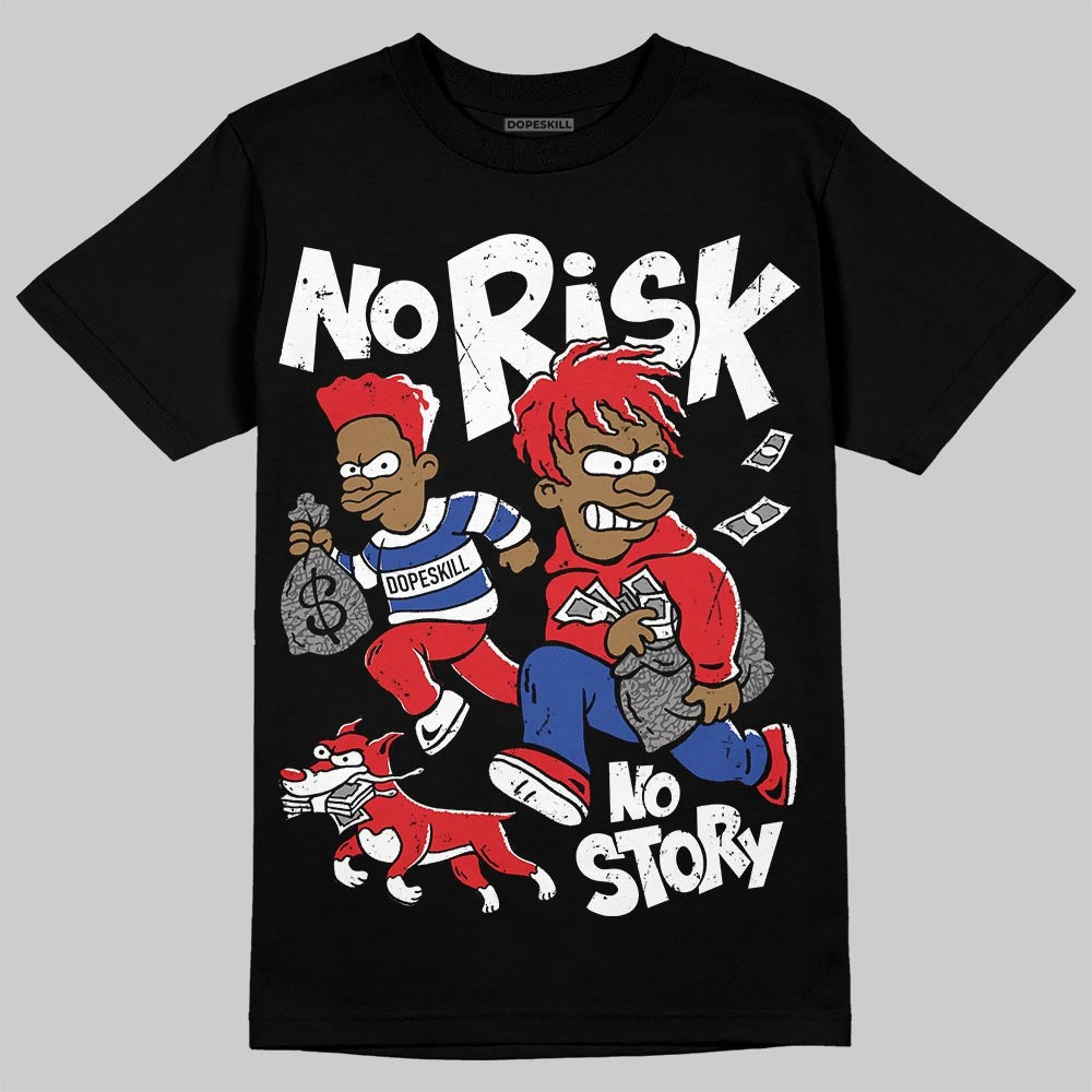 Seoul 2.0 3s DopeSkill T-Shirt No Risk No Story Graphic