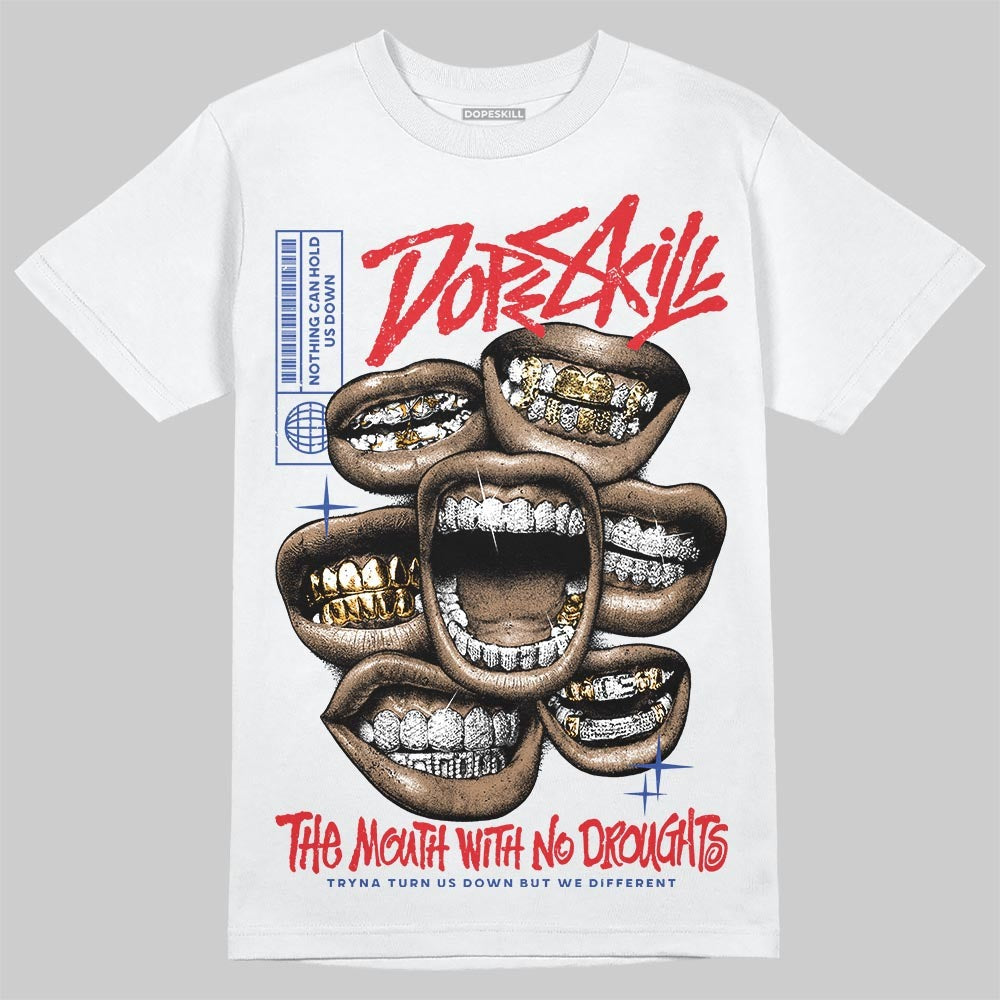 Seoul 2.0 3s DopeSkill T-Shirt The Mouth With No Droughts Graphic