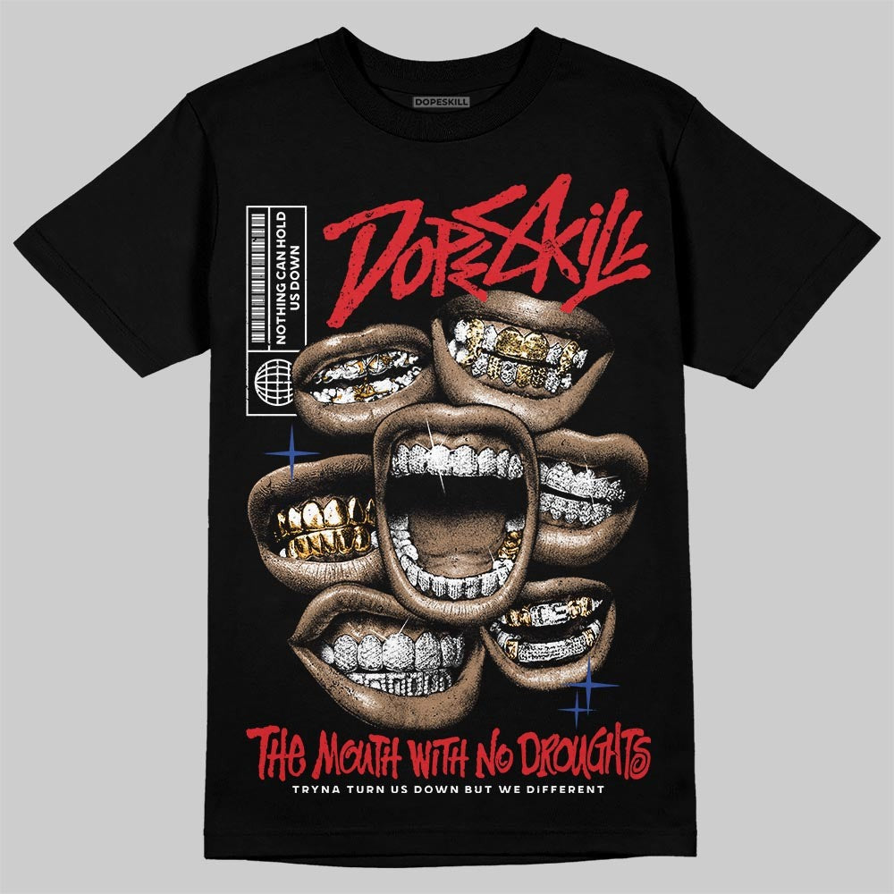 Seoul 2.0 3s DopeSkill T-Shirt The Mouth With No Droughts Graphic