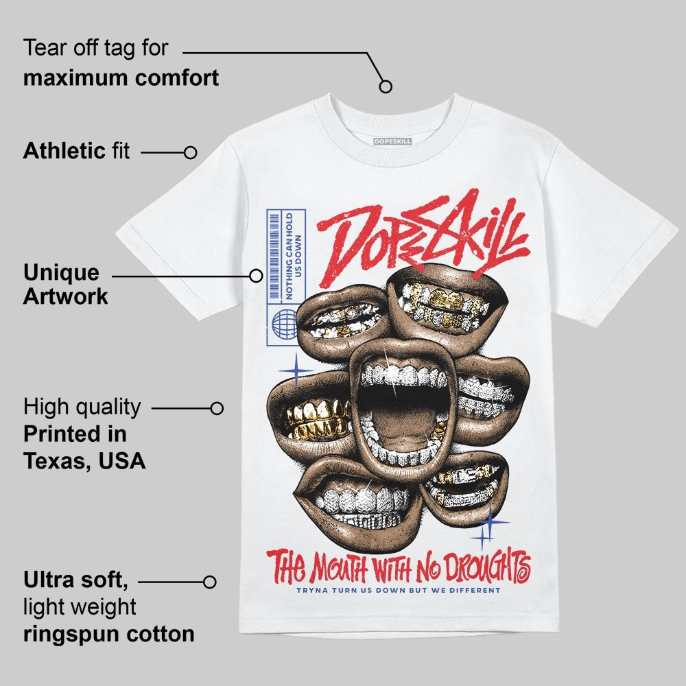 Seoul 2.0 3s DopeSkill T-Shirt The Mouth With No Droughts Graphic