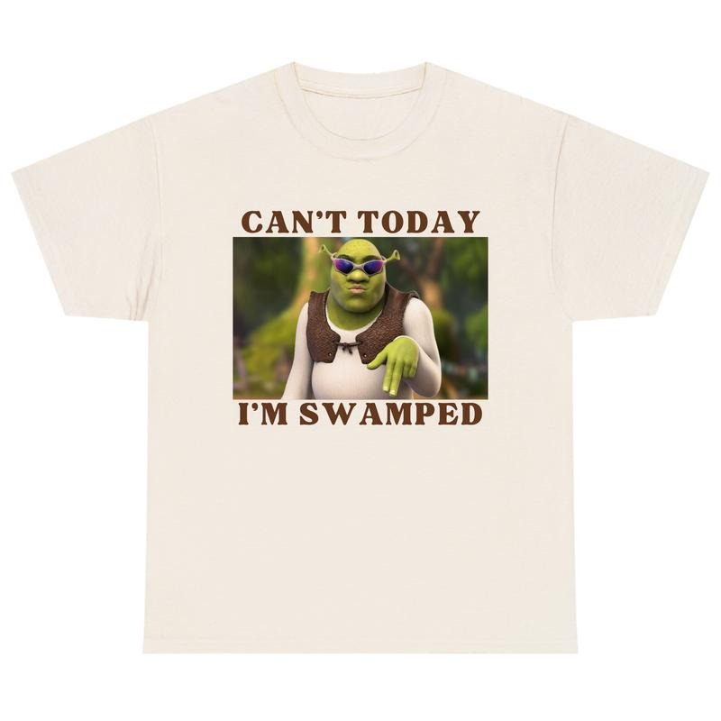 Shrek Shirt, Can't Today I'm Swamped, funny shirt, trending shirt, graphic tee, cotton, shirts for men, shirts for women