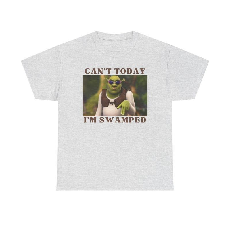 Shrek Shirt, Can't Today I'm Swamped, funny shirt, trending shirt, graphic tee, cotton, shirts for men, shirts for women