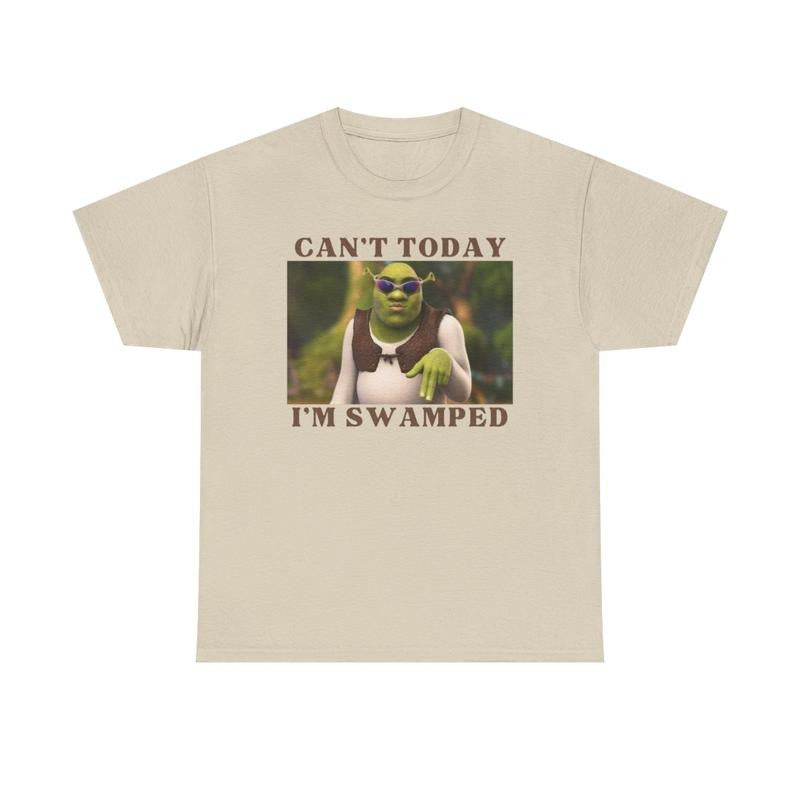 Shrek Shirt, Can't Today I'm Swamped, funny shirt, trending shirt, graphic tee, cotton, shirts for men, shirts for women