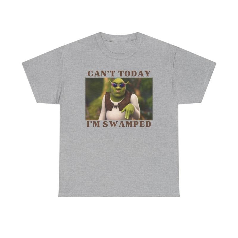 Shrek Shirt, Can't Today I'm Swamped, funny shirt, trending shirt, graphic tee, cotton, shirts for men, shirts for women
