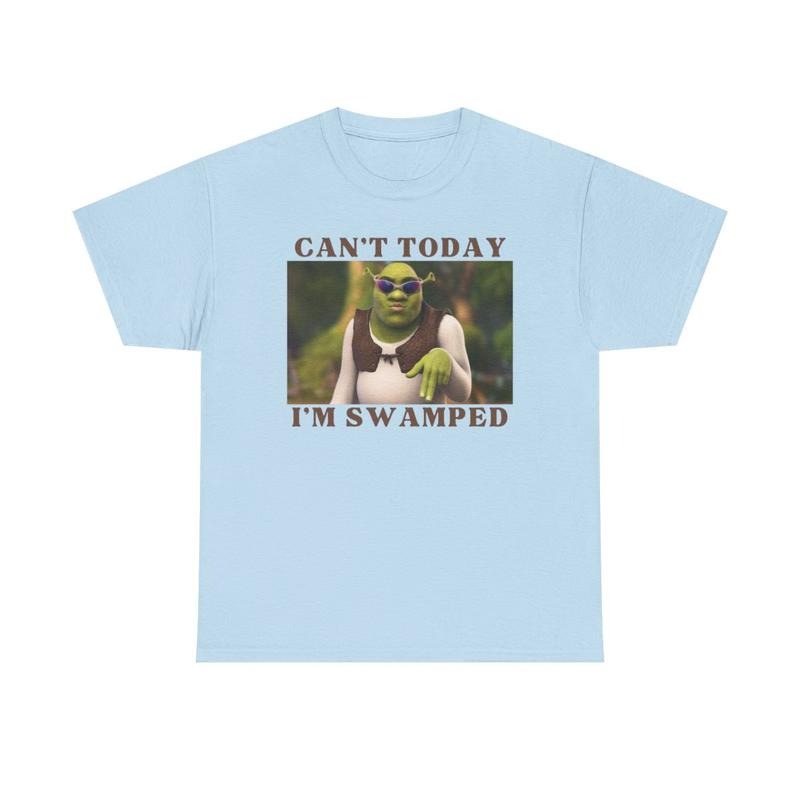 Shrek Shirt, Can't Today I'm Swamped, funny shirt, trending shirt, graphic tee, cotton, shirts for men, shirts for women