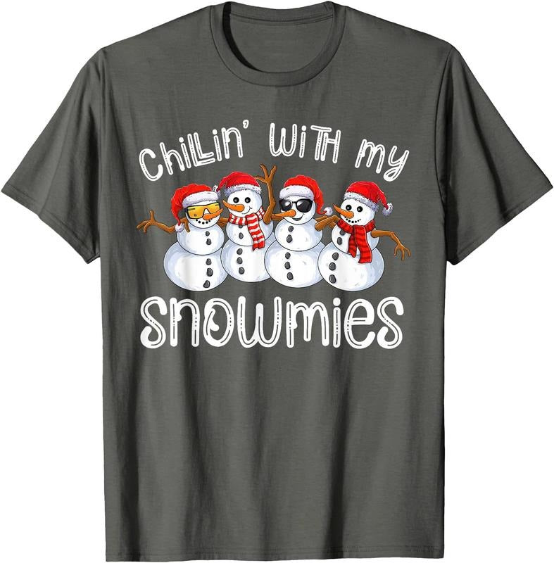 Snowman Christmas Chillin With My Snowmies Ugly Gift  Unisex T-Shirt Sweatshirt Hoodie Crewneck Casual Shortsleeve Tshirt Classic Cotton