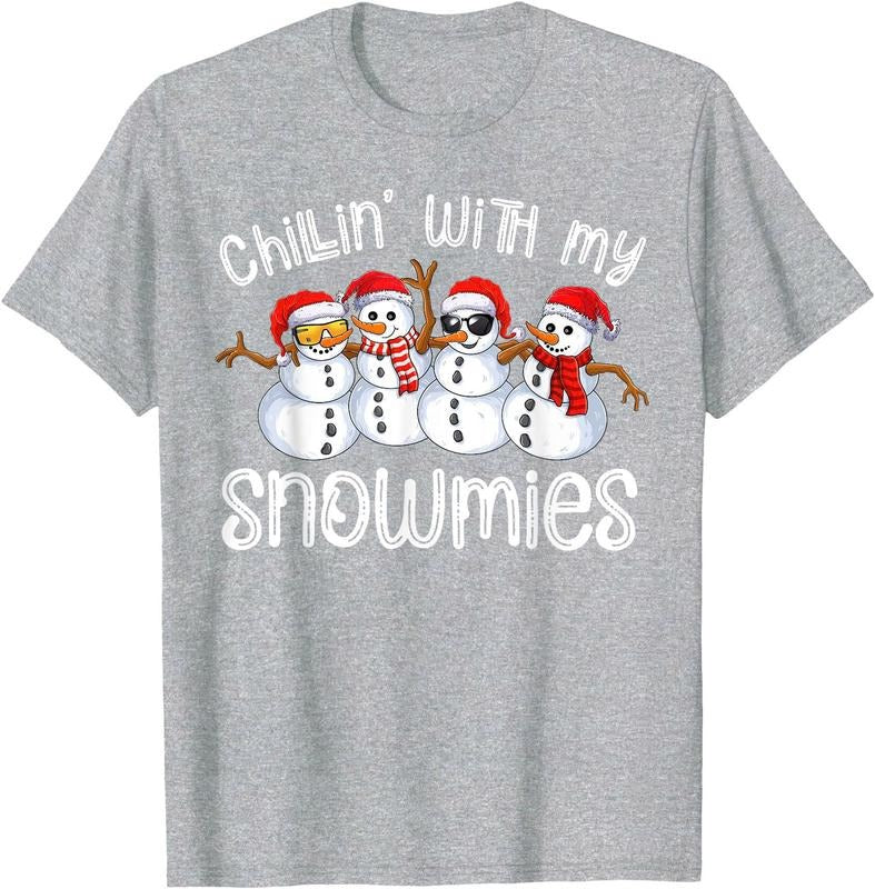 Snowman Christmas Chillin With My Snowmies Ugly Gift  Unisex T-Shirt Sweatshirt Hoodie Crewneck Casual Shortsleeve Tshirt Classic Cotton