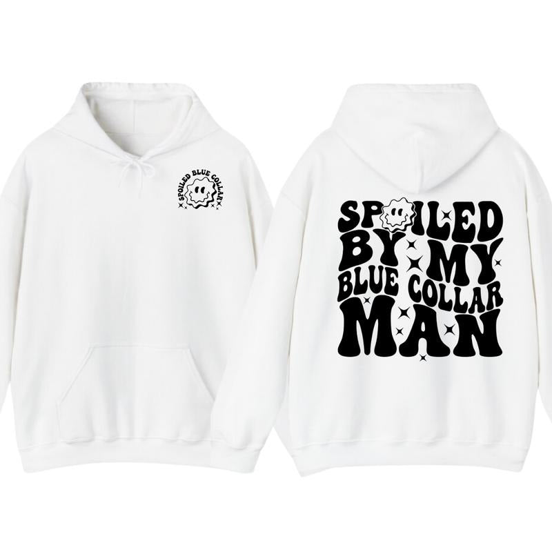 Spoiled By My Blue Collar Man Hoodie, Funny Blue Collar, Gift for Men Women Unisex Shirt, Full Colors, Full Sizes