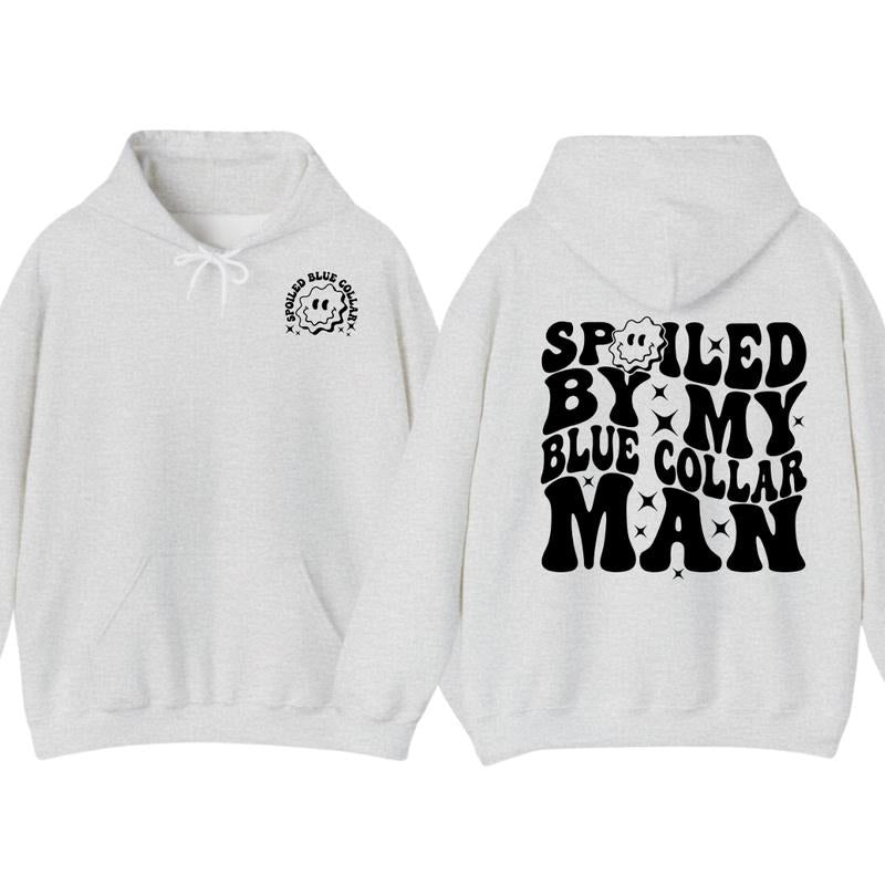 Spoiled By My Blue Collar Man Hoodie, Funny Blue Collar, Gift for Men Women Unisex Shirt, Full Colors, Full Sizes