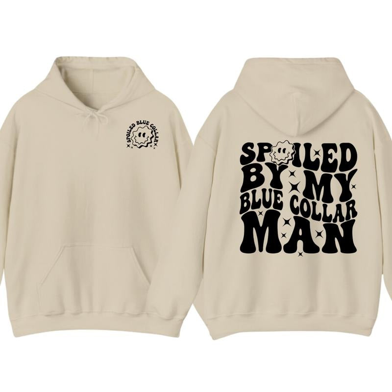 Spoiled By My Blue Collar Man Hoodie, Funny Blue Collar, Gift for Men Women Unisex Shirt, Full Colors, Full Sizes