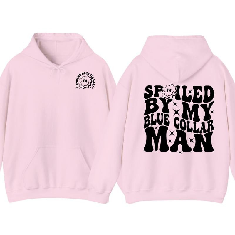 Spoiled By My Blue Collar Man Hoodie, Funny Blue Collar, Gift for Men Women Unisex Shirt, Full Colors, Full Sizes