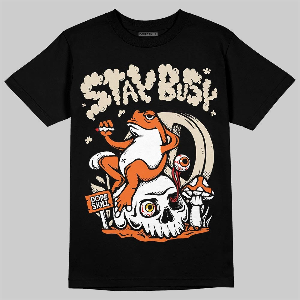 Starfish 3s DopeSkill T-Shirt Stay Busy Graphic