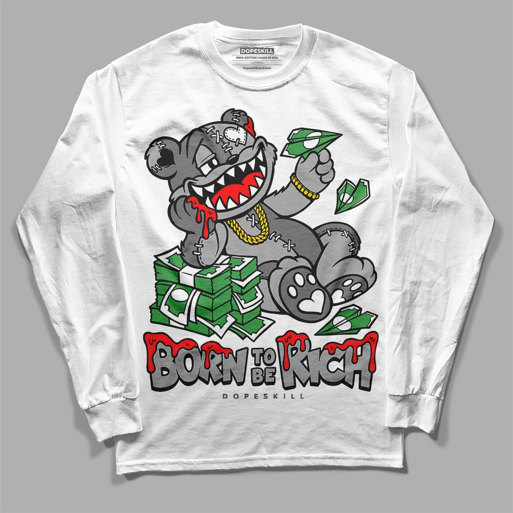 Stealth 12s DopeSkill Long Sleeve T-Shirt Born To Be Rich Graphic