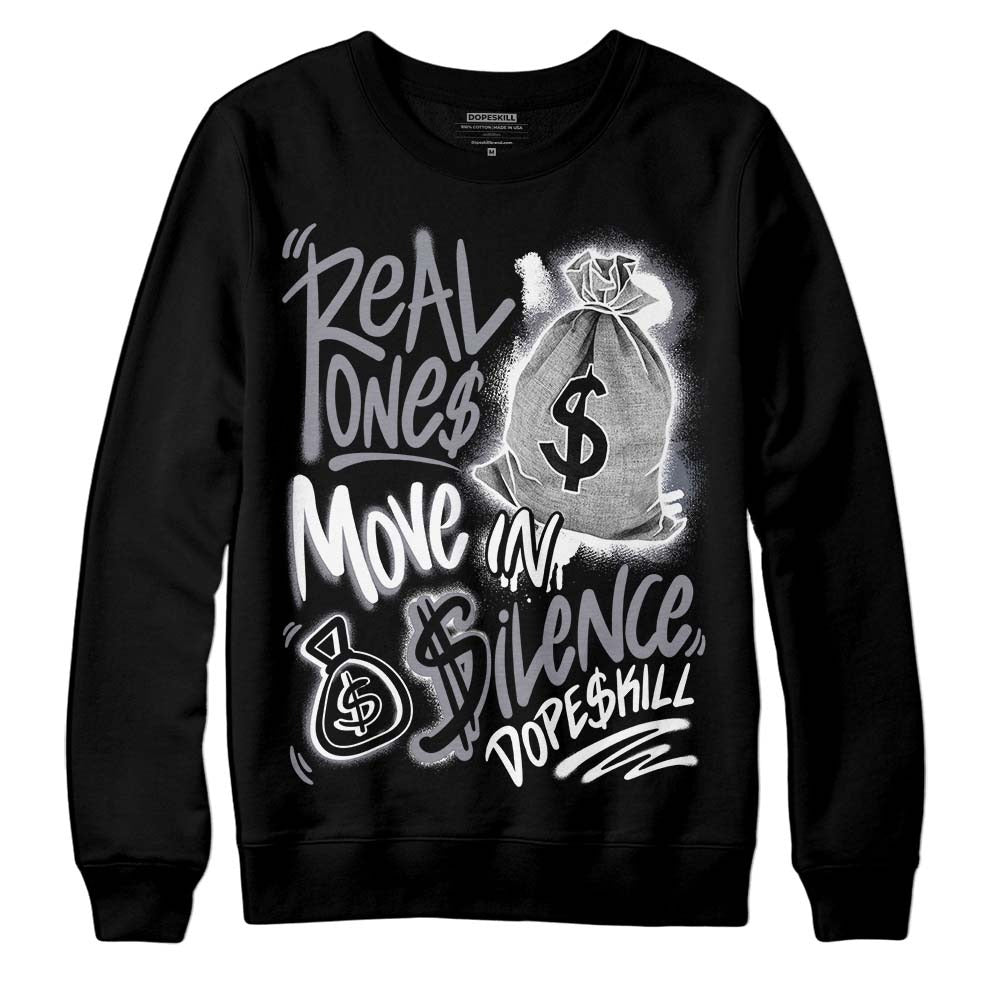 Stealth 14s DopeSkill Sweatshirt Real Ones Move In Silence Graphic