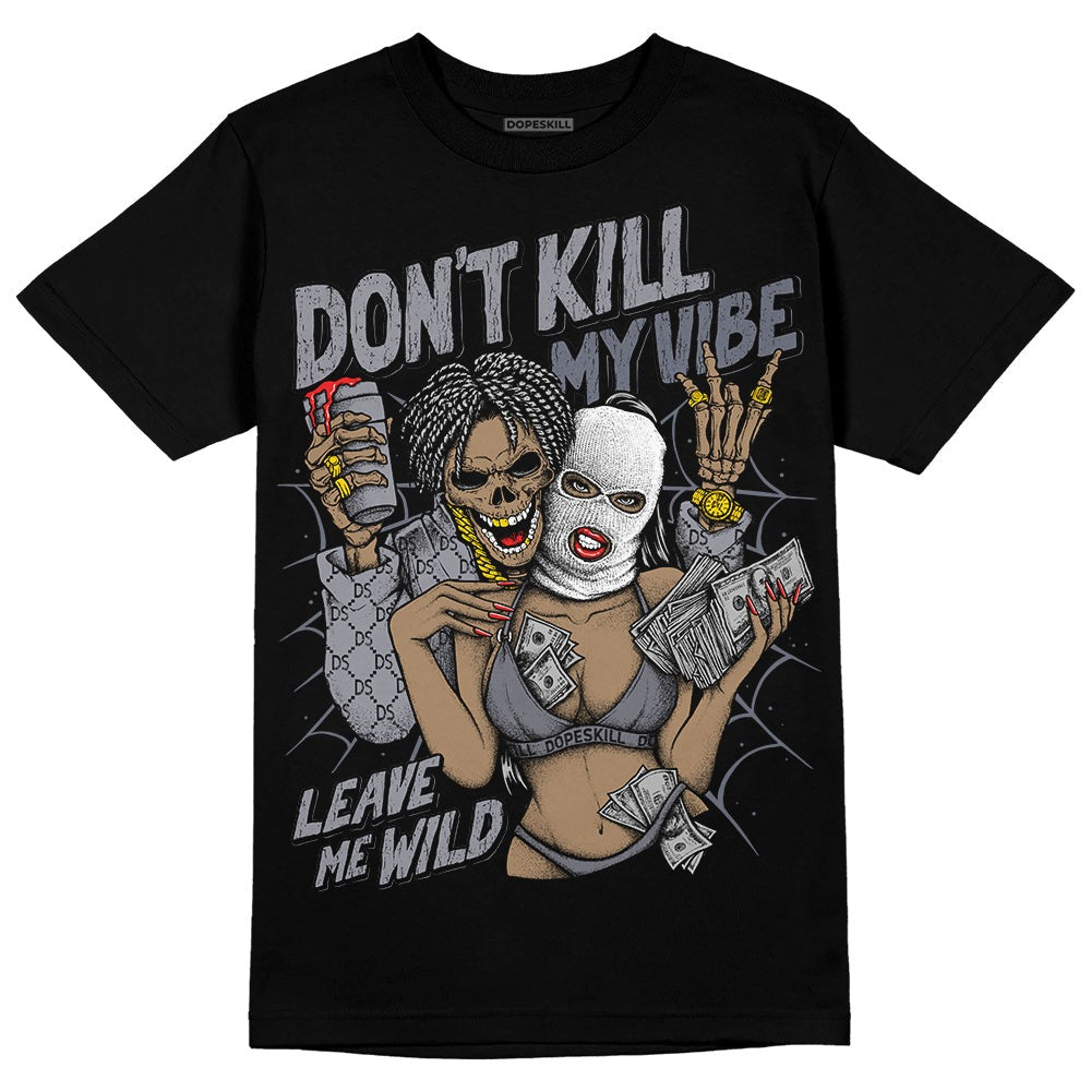 Stealth 14s DopeSkill T-Shirt Don't Kill My Vibe Graphic