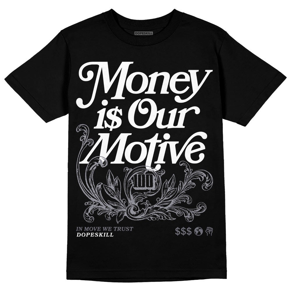 Stealth 14s DopeSkill T-Shirt Money Is Our Motive Typo Graphic
