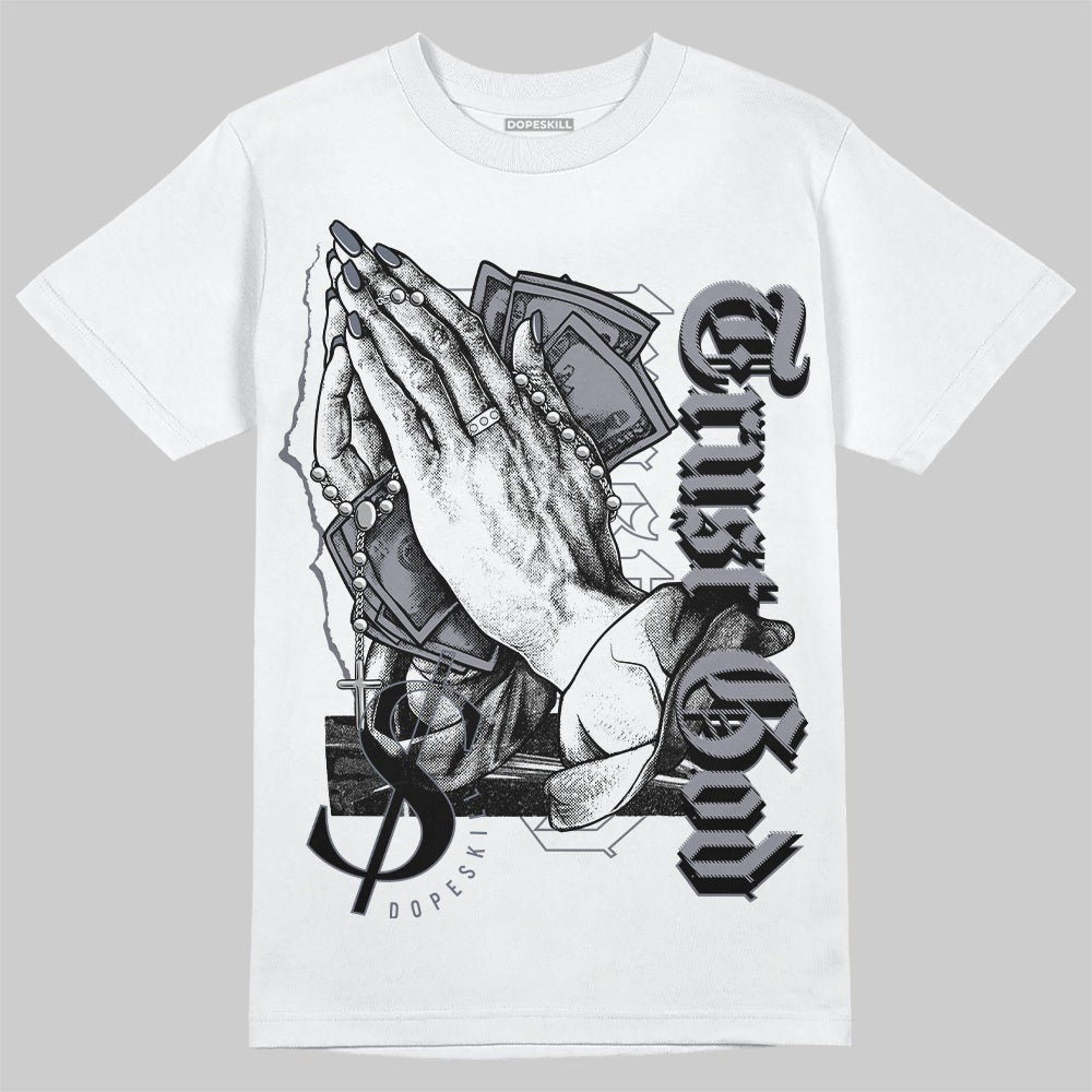 Stealth 14s DopeSkill T-Shirt Trust God Graphic