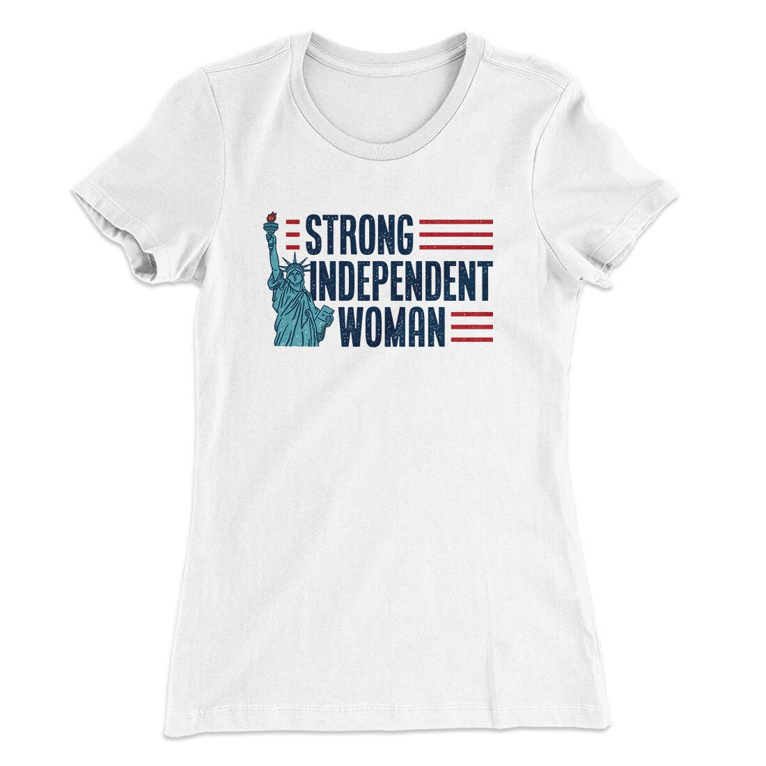 Strong Independent Woman Women's T-Shirt