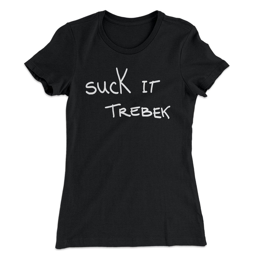 Suck it Trebek Women's T-Shirt