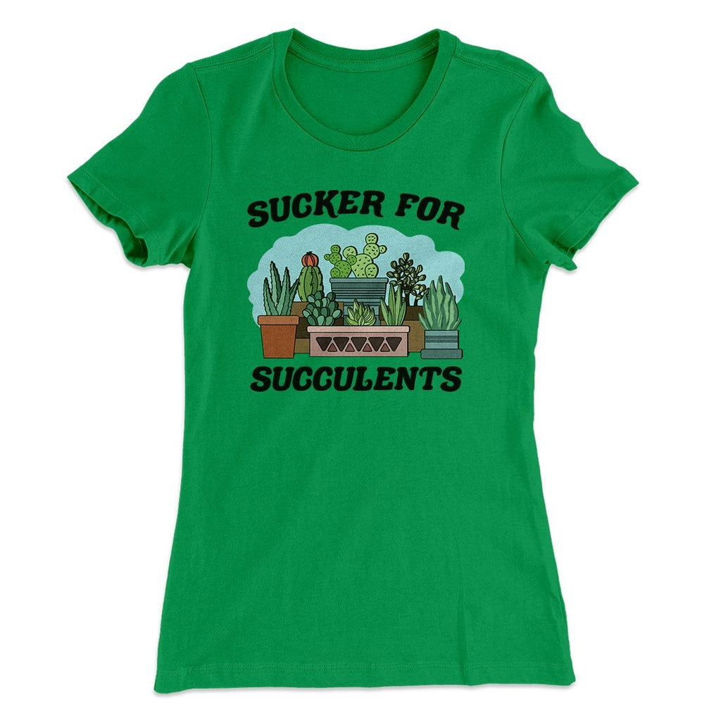 Sucker For Succulents Women's T-Shirt