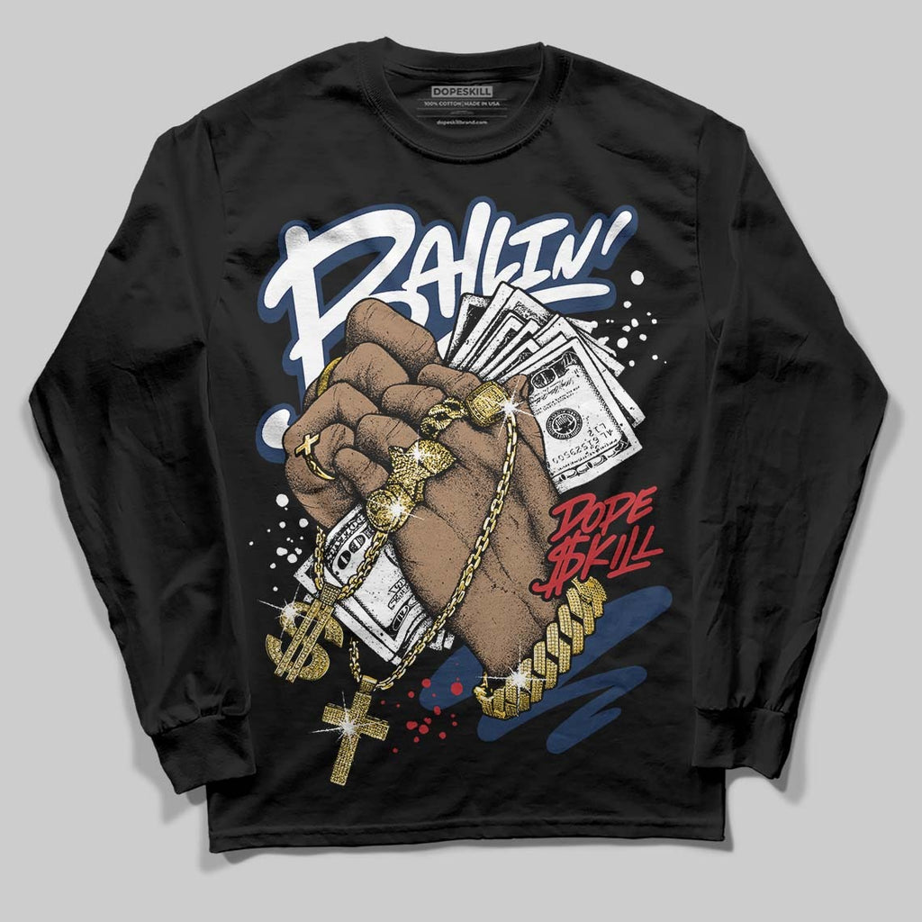 Summit White Navy 4s DopeSkill Long Sleeve T-Shirt Always Ballin' Graphic