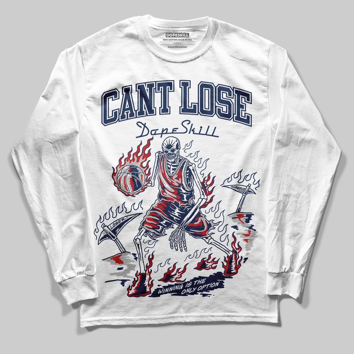 Summit White Navy 4s DopeSkill Long Sleeve T-Shirt Cant Lose Graphic