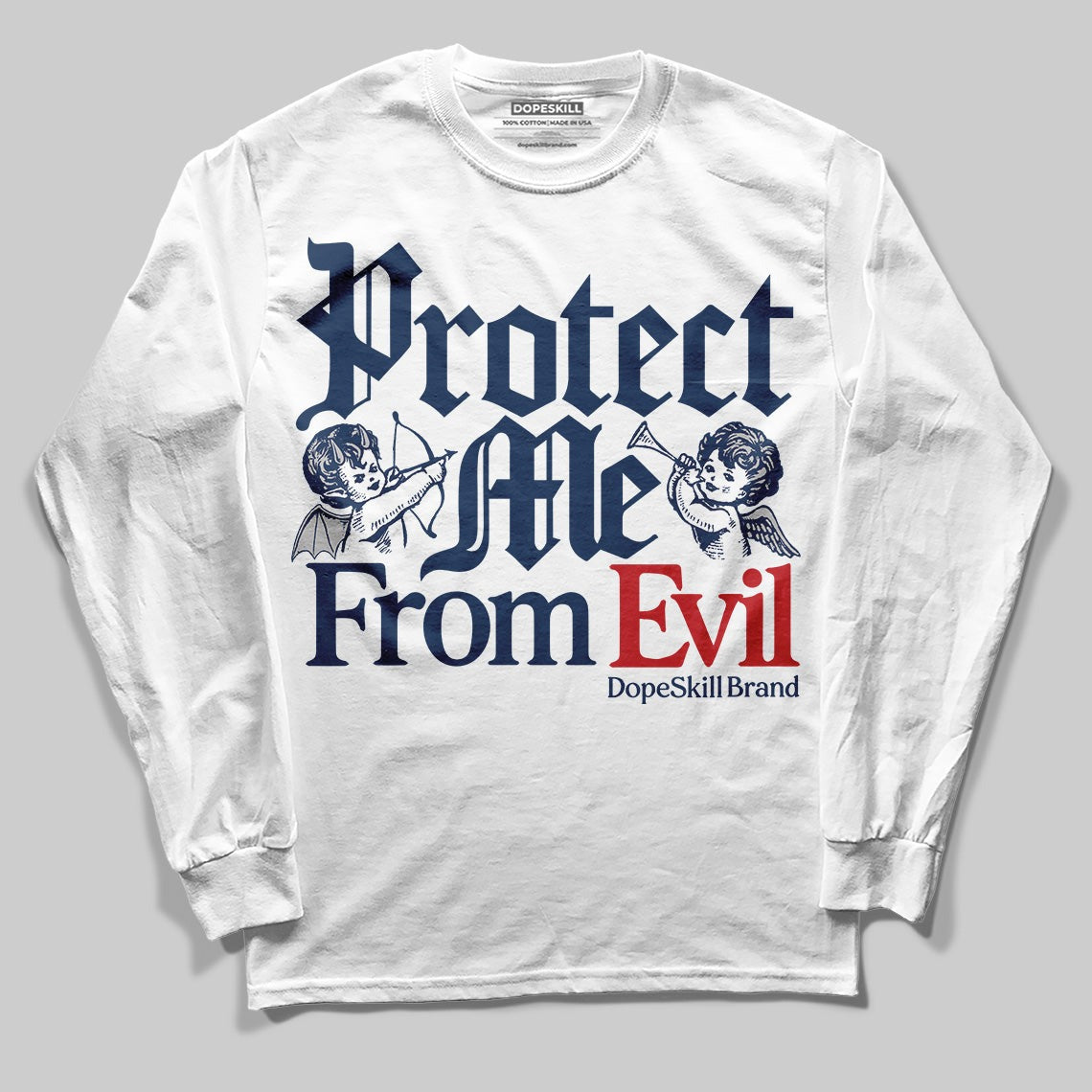Summit White Navy 4s DopeSkill Long Sleeve T-Shirt Protect Me From Evil Graphic