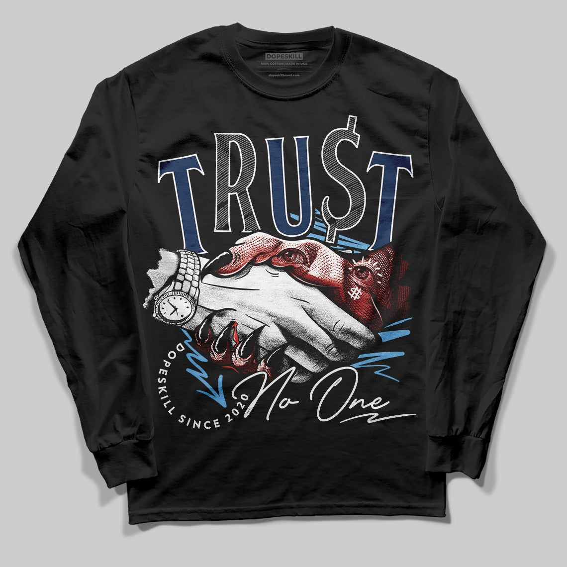 Summit White Navy 4s DopeSkill Long Sleeve T-Shirt Trust No One Graphic