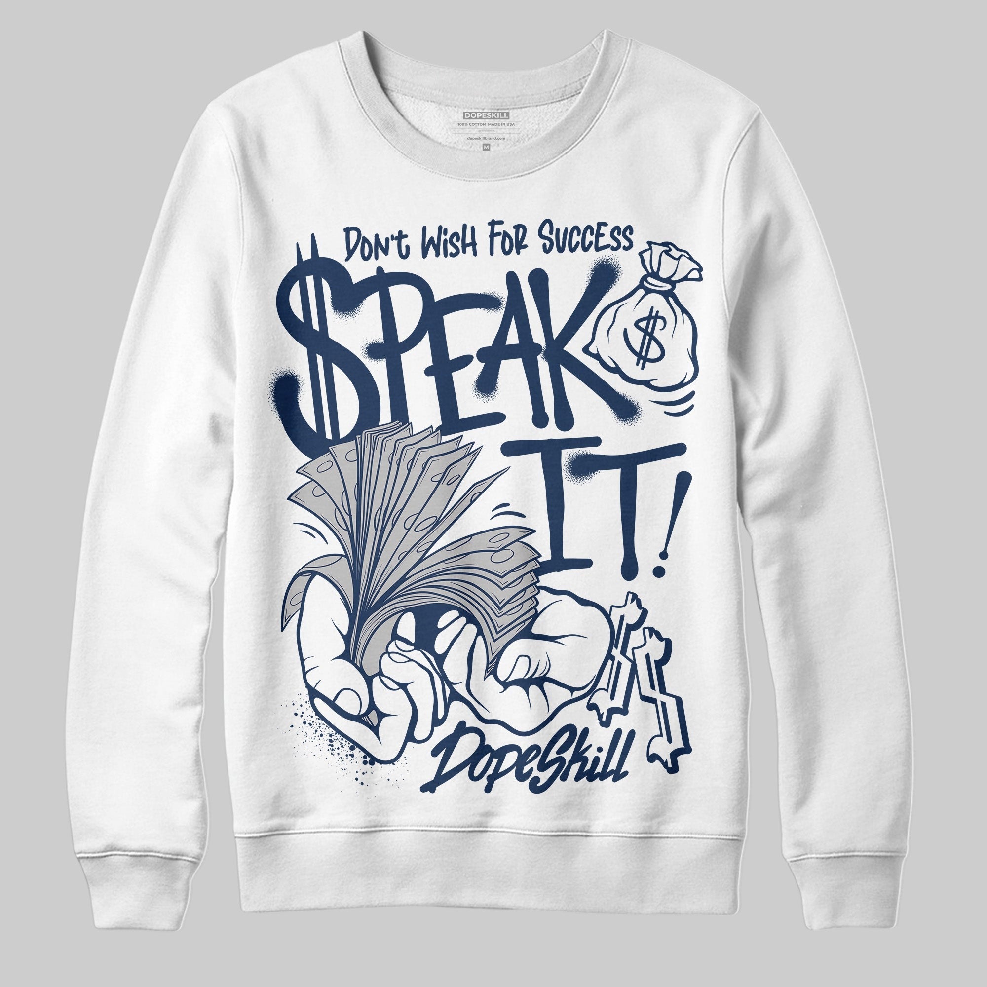Summit White Navy 4s DopeSkill Sweatshirt Speak It Graphic