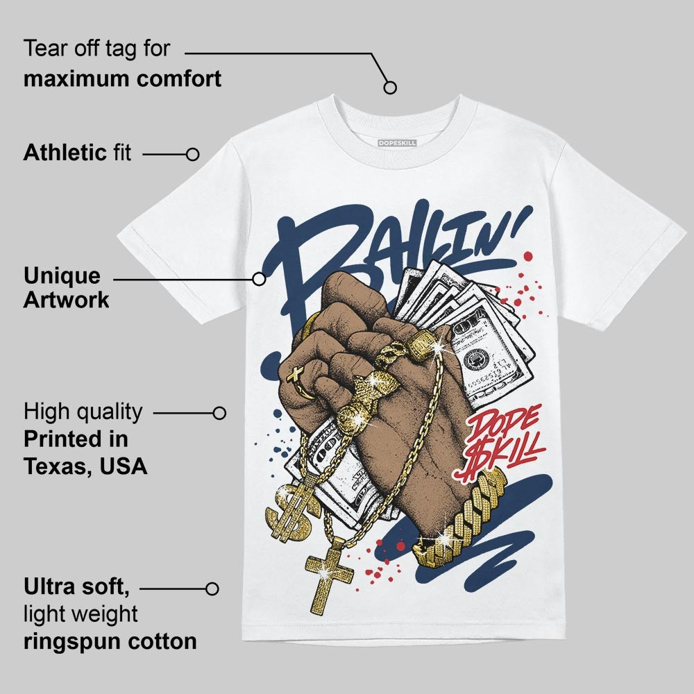 Summit White Navy 4s DopeSkill T-Shirt Always Ballin' Graphic