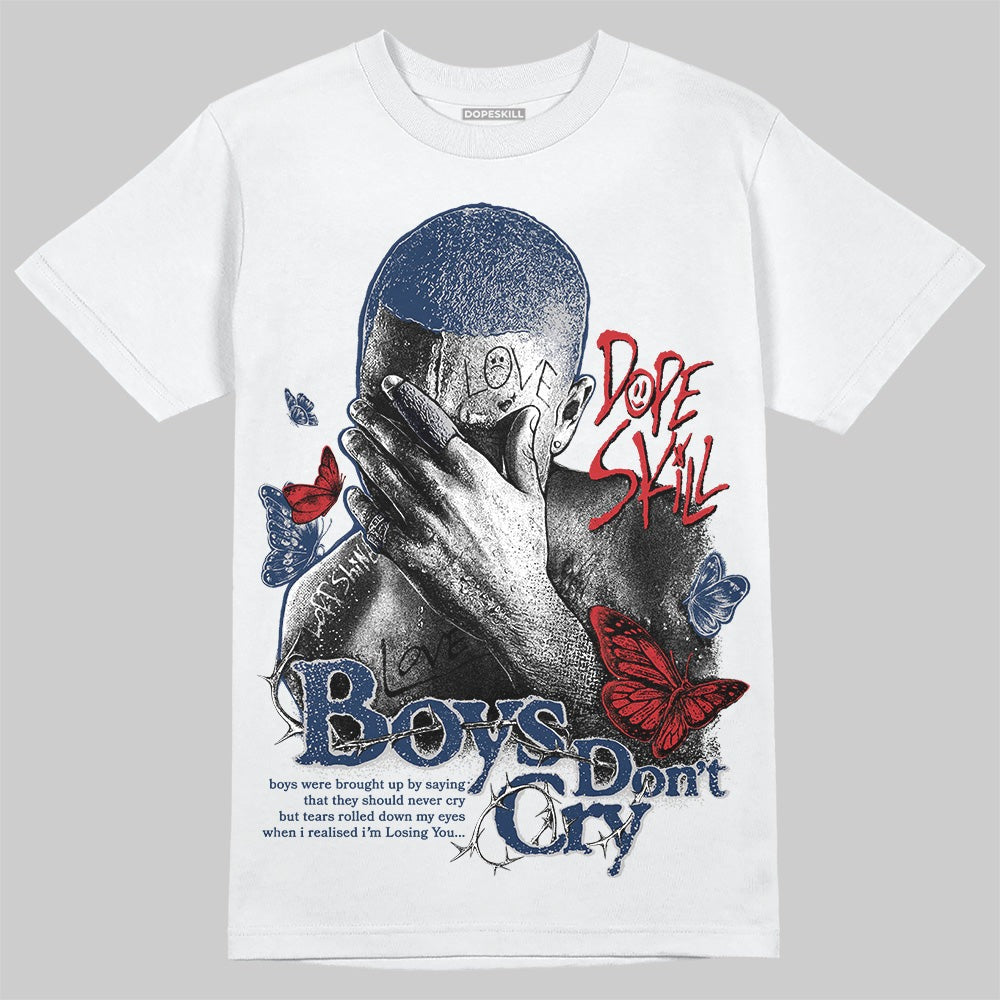 Summit White Navy 4s DopeSkill T-Shirt Boys Don't Cry Graphic