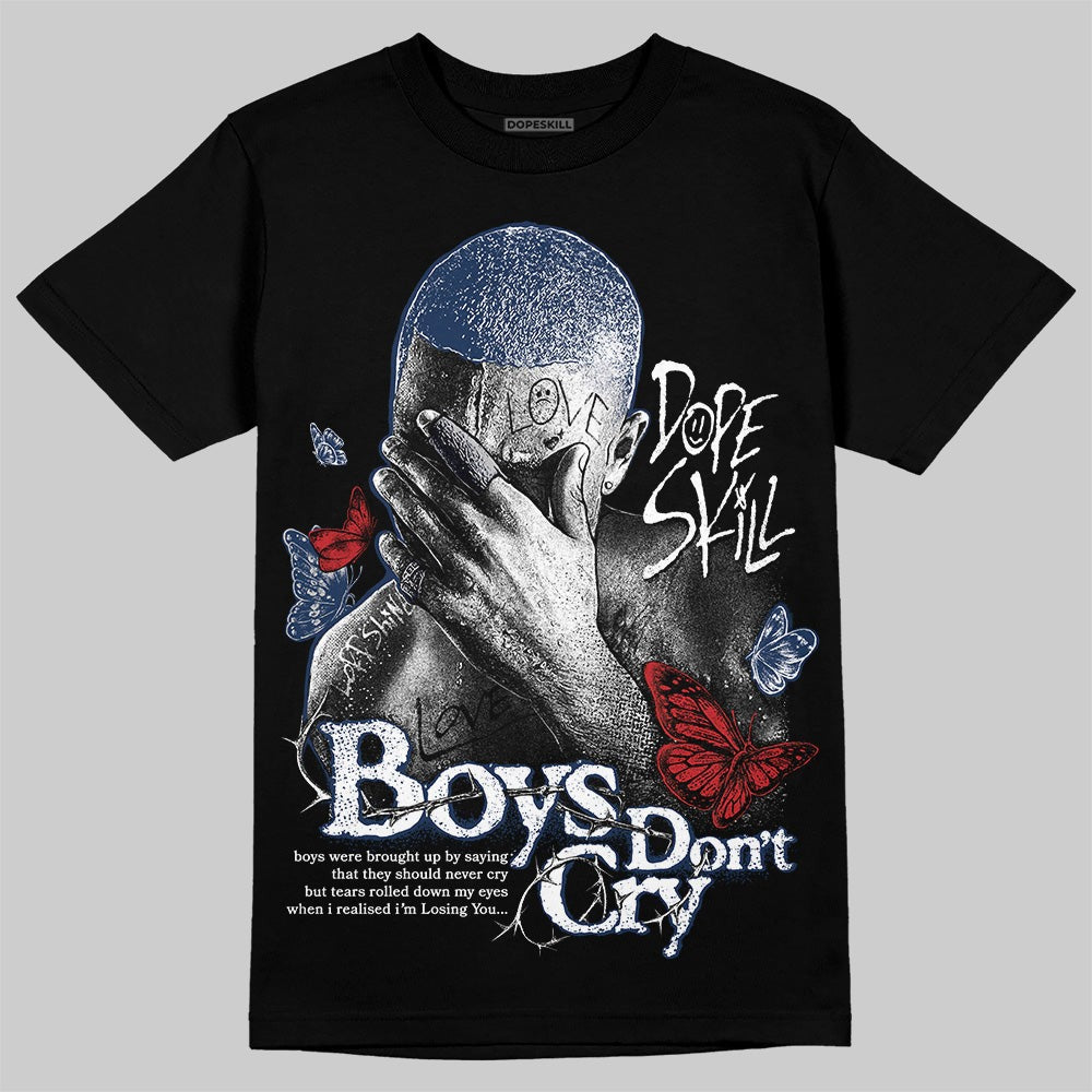 Summit White Navy 4s DopeSkill T-Shirt Boys Don't Cry Graphic