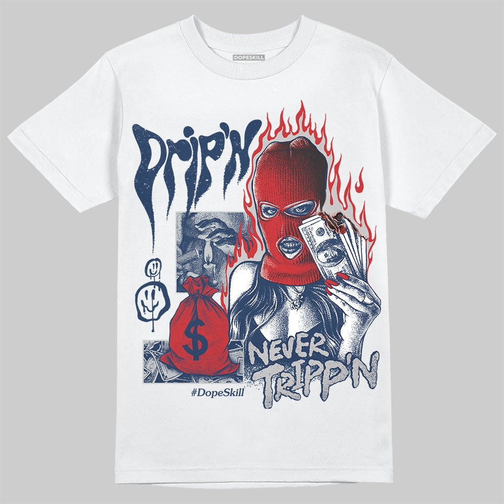 Summit White Navy 4s DopeSkill T-Shirt Drip'n Never Tripp'n Graphic